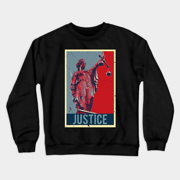 Justice Propaganda Poster Crewneck Sweatshirt by bluerockproducts